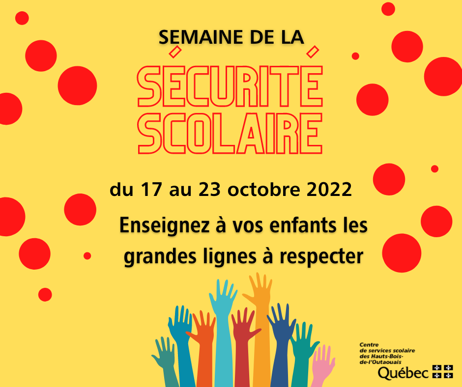 Du 17 au 23 octobre 2022 c’est la Semaine de la sécurité scolaire