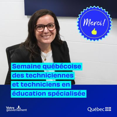 Semaine québécoise des techniciennes et techniciens en éducation spécialisée | 📅 Du 5 au 11 avril 2026