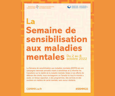 Du 2 au 8 octobre 2022 on souligne la Semaine de sensibilisation aux maladies mentales et le 10 est la Journée mondiale de la santé mentale