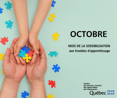 OCTOBRE est le Mois de la sensibilisation aux troubles d’apprentissage